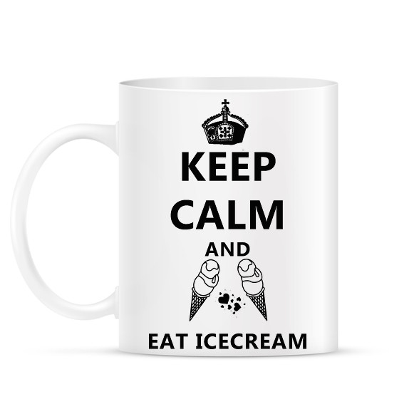 KEEP CALM AND EAT ICECREAM-Bögre