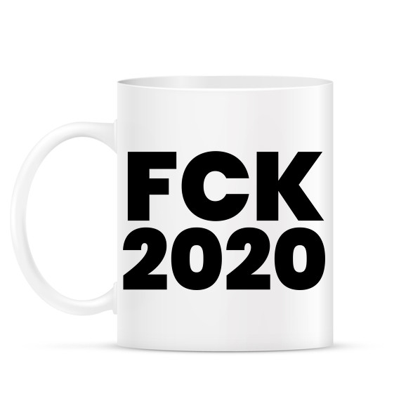 Fuck 2020-Bögre