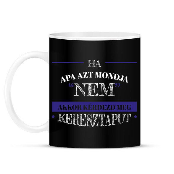 Kérdezd meg keresztaput-Bögre