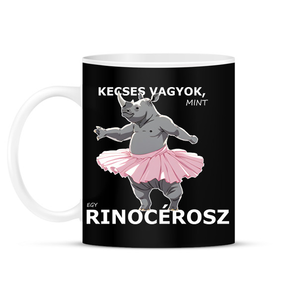 kecses, mint egy rinocérosz-Bögre