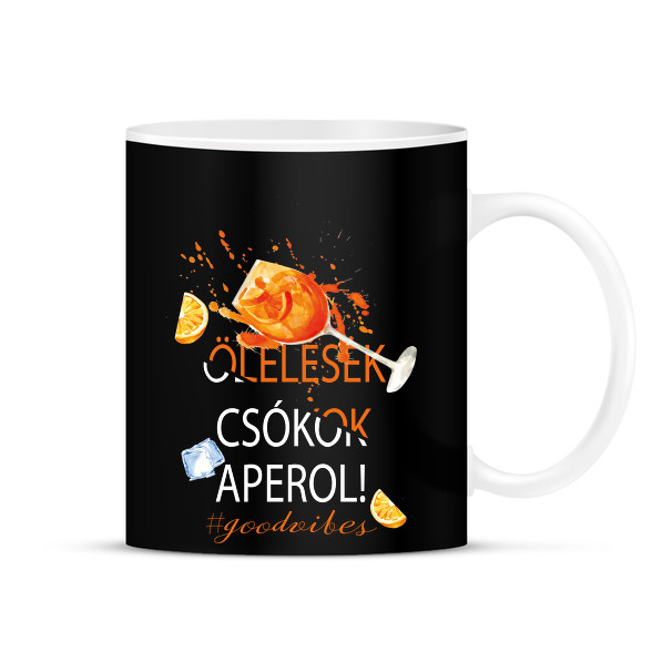 Ölelések Csókok Aperol! #goodvibes-Bögre