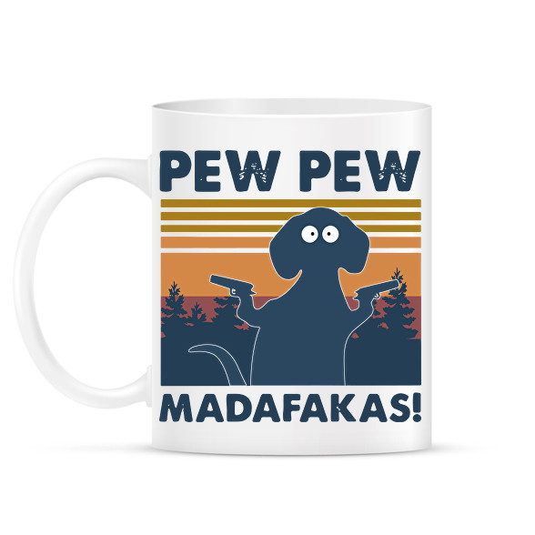 Pew pew madafakas kutya-Bögre