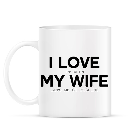 I love my wife.-Bögre