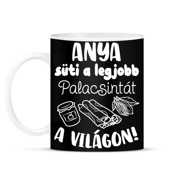 Anya süti a legjobb palacsintát a világon!-Bögre