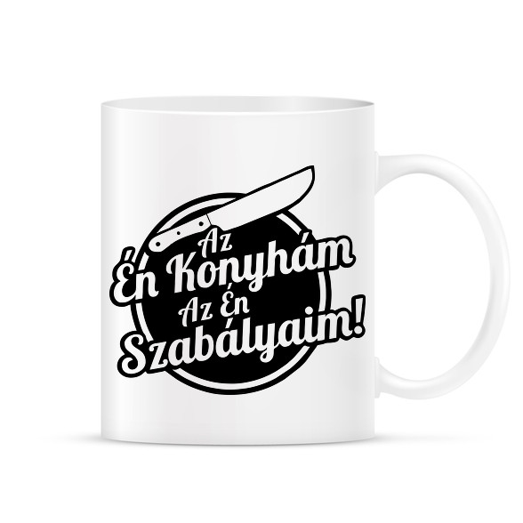 Az én konyhám az én szabályaim!-Bögre