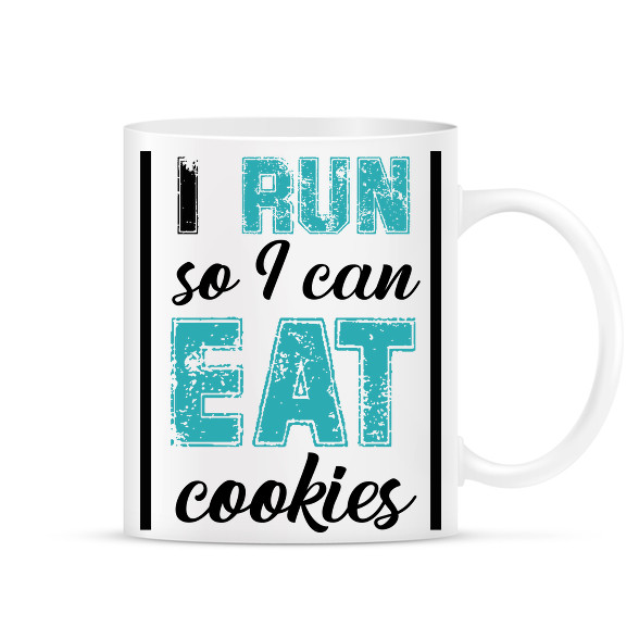 I run so I can eat cookies-Bögre