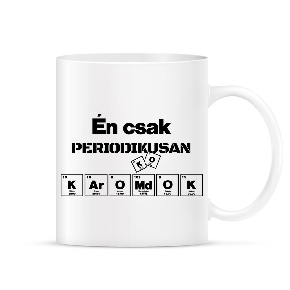 Én csak periodikusan káromkodok-Bögre