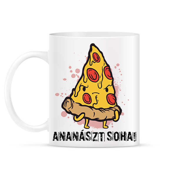 Ananászt soha!-Bögre