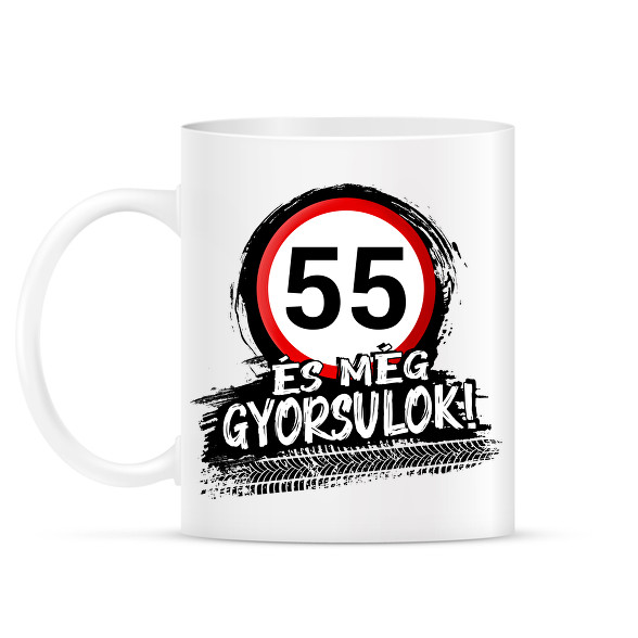 55 és még gyorsulok-Bögre