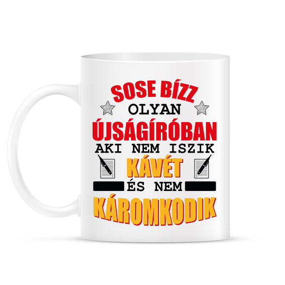 Sose bízz olyan újságíróban-Bögre