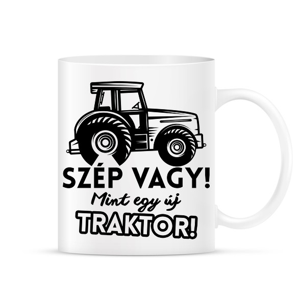 Szép vagy mint egy új traktor-Bögre