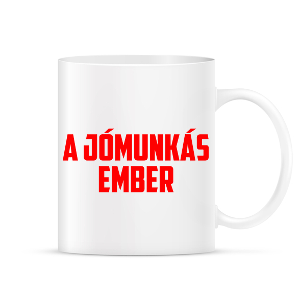 A jómunkás ember-Bögre