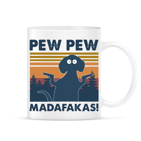 Pew pew madafakas kutya-Bögre