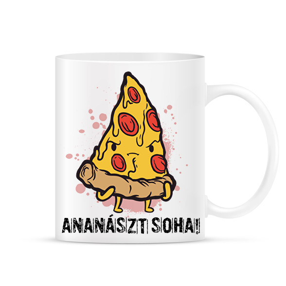 Ananászt soha!-Bögre