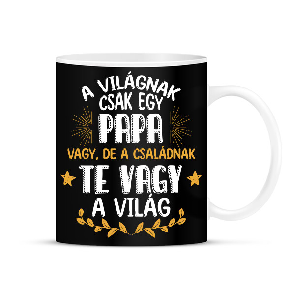 Te vagy a világ - Papa-Bögre