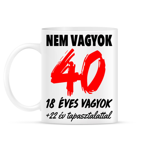 Nem vagyok 40!-Bögre