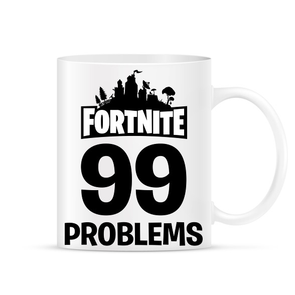 99 Probléma - Fortnite-Bögre