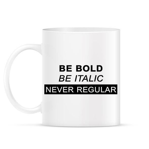 Be bold, be italic-Bögre