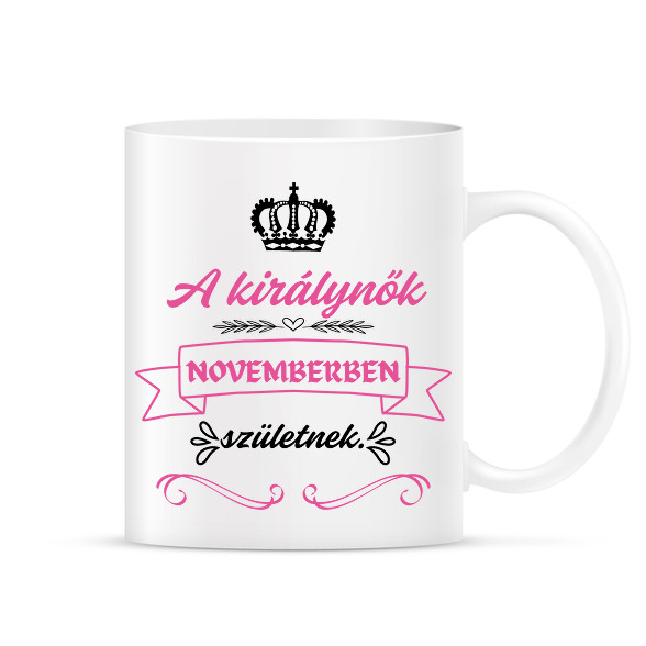 A királynők novemberben születnek pink fekete-Bögre