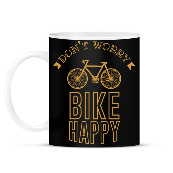 Don't worry - Bike happy-Bögre