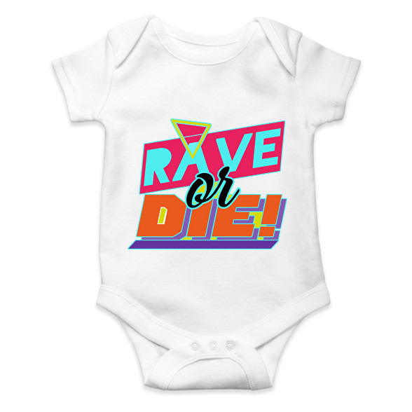 Rave or Die!-Baba Body