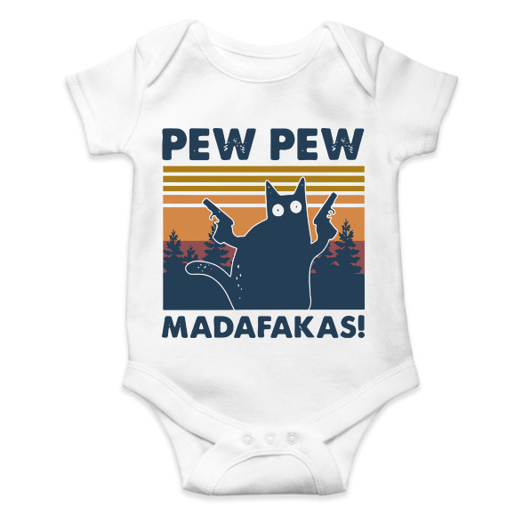 Pew Pew Madafakas cica-Baba Body