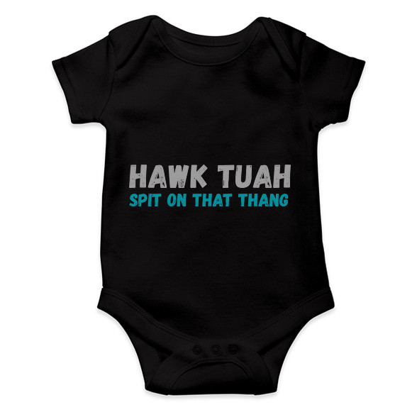 HAWK TUAH (b)-Baba Body