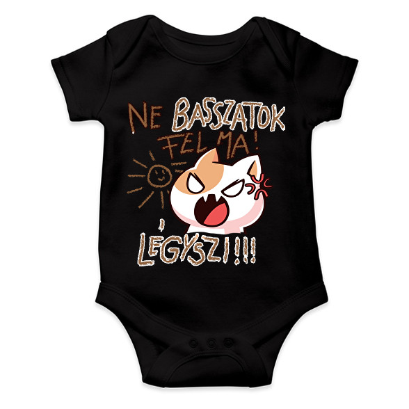 Ne basszatok fel ma! Légyszi!-Baba Body