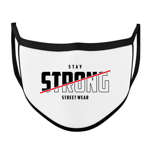 Stay Strong Street Wear-Szájmaszk