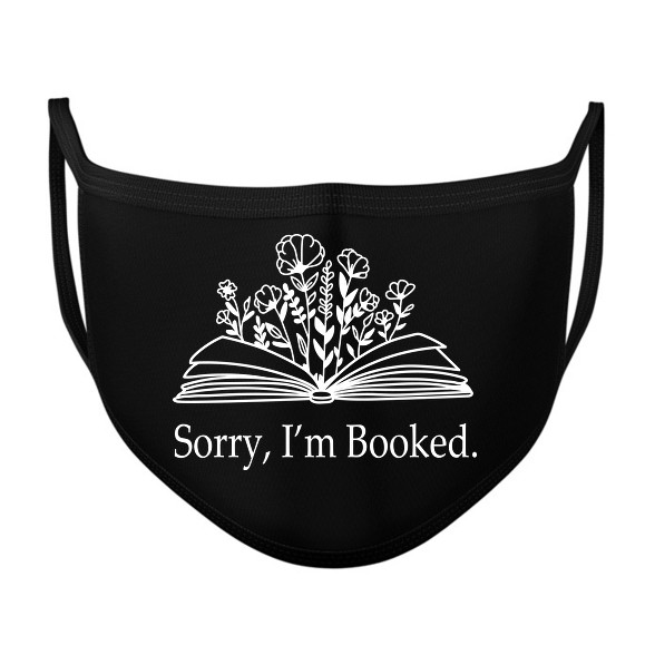 Sorry, I'm Booked.-Szájmaszk