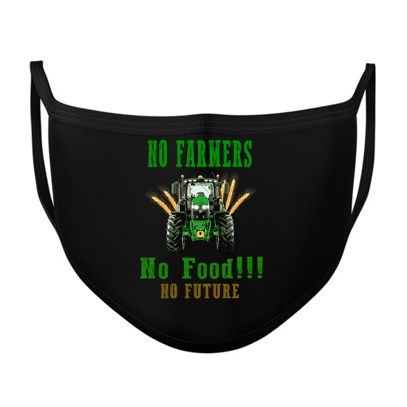 no farmers no food-Szájmaszk