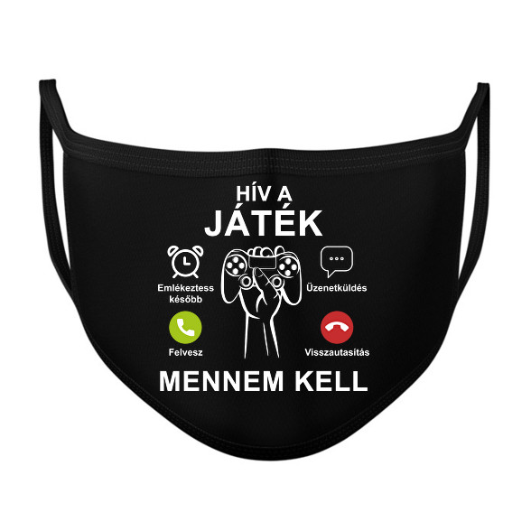 Hív a játék mennem kell-Szájmaszk