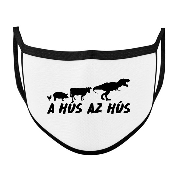 A hús az hús-Szájmaszk