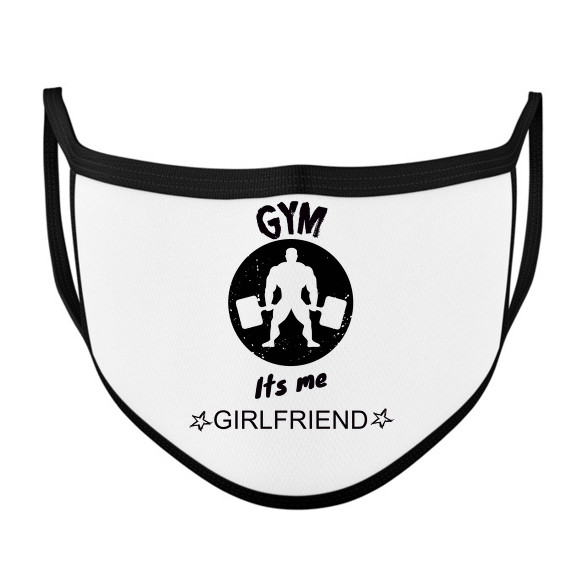 GYM ITS ME GIRLFRIEND-Szájmaszk