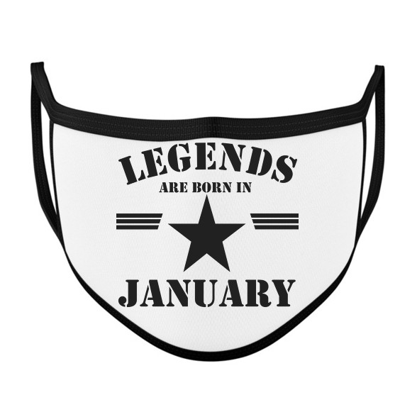 Legends are born in january-Szájmaszk