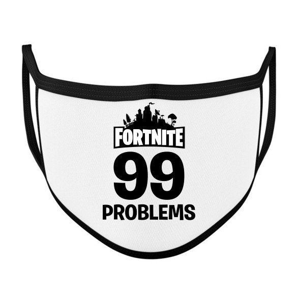 99 Probléma - Fortnite-Szájmaszk