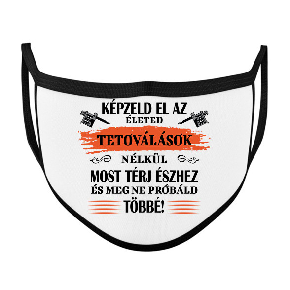 Tetoválások nélkül - Fekete-Szájmaszk