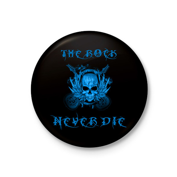 rock never die4-Kitűző, hűtőmágnes