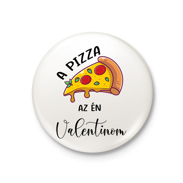 Pizza Valentin nap-Kitűző, hűtőmágnes