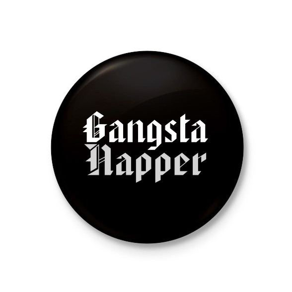 Gangsta Rapper-Kitűző, hűtőmágnes