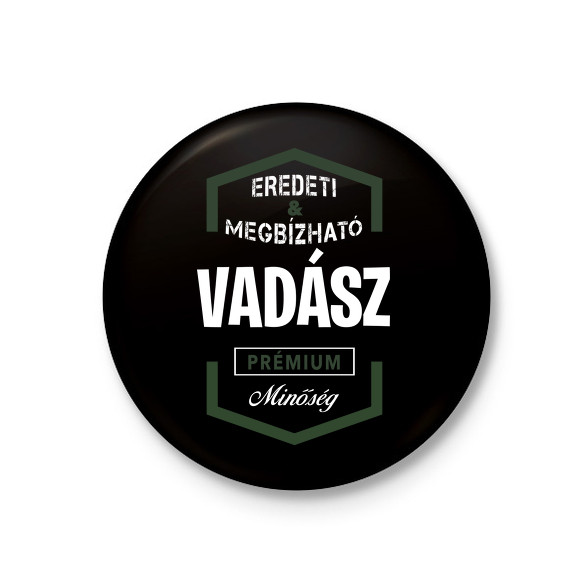 Vadász prémium minőség-Kitűző, hűtőmágnes