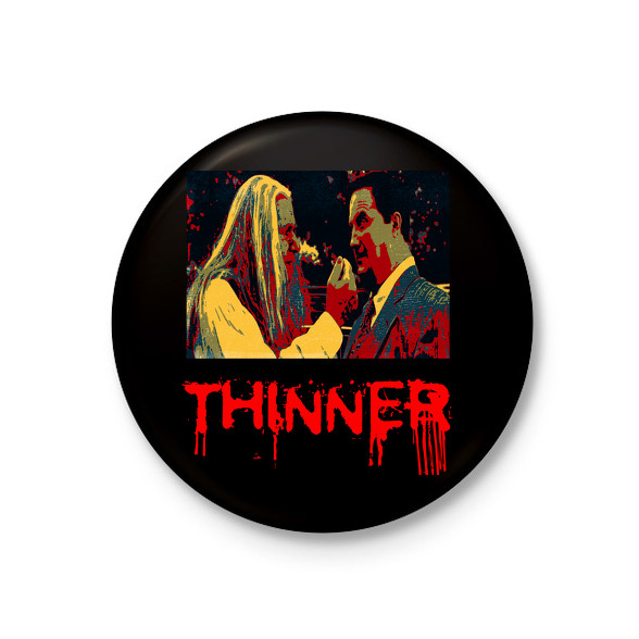 THINNER-Kitűző, hűtőmágnes