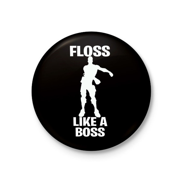 Floss Like A Boss-Kitűző, hűtőmágnes