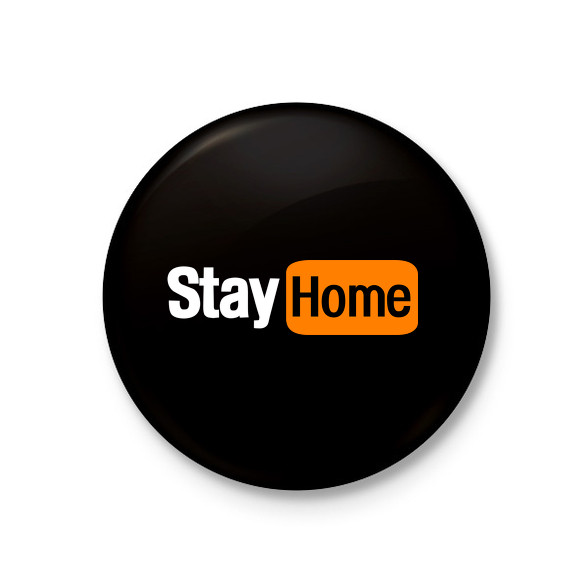 Stay home-Kitűző, hűtőmágnes