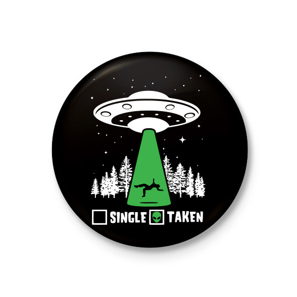 Taken By Ufo-Kitűző, hűtőmágnes