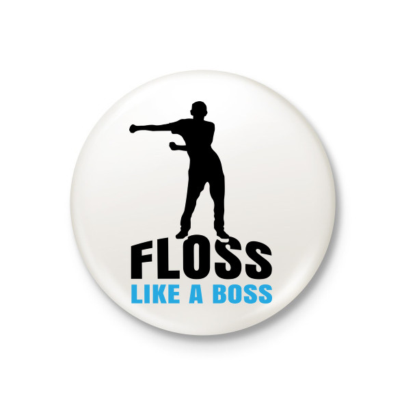 Floss like a boss - táncos-Kitűző, hűtőmágnes