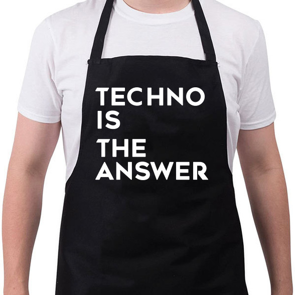 Techno is the answer!-Kötény