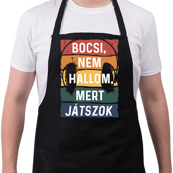 Bocsi, nem hallom, mert játszok-Kötény