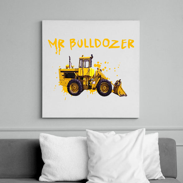 mr bulldozer-Vászonkép