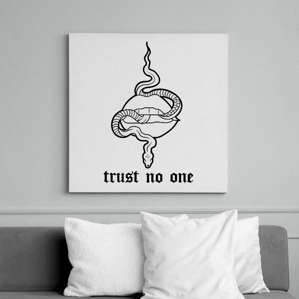 Trust no one-Vászonkép